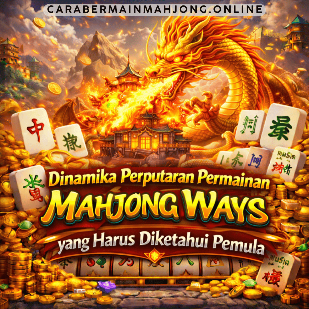 dinamika perputaran permainan Mahjong Ways